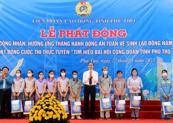 Phát động Tháng Công nhân và hưởng ứng Tháng hành động An toàn vệ sinh lao động